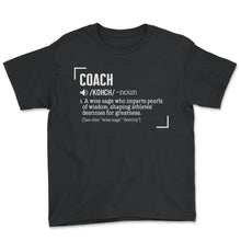 Load image into Gallery viewer, Coach Shirt, Coach Kohch Noun 1 A Wise Sage Who Imparts Pearls Design