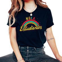 Load image into Gallery viewer, Teacher Shirt, Hola Estudiantes Rainbow Tee, Back To School Spanish