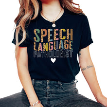 Load image into Gallery viewer, Speech Therapist Shirt, Speech Language Pathologist Tee, SLP Speech