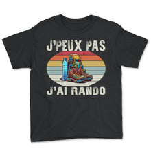 Load image into Gallery viewer, J'peux Pas J'ai Rando Je T-Shirt Copy - Youth Tee - Black