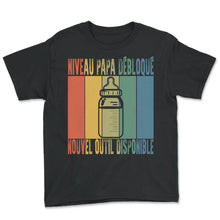 Load image into Gallery viewer, Niveau Papa Débloqué Nouvel Outil Disponible Futur T-Shirt - Youth Tee - Black
