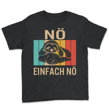 Load image into Gallery viewer, NÖ Faultier Lustiger Cooler Spruch Für Mädchen & Jungs - Youth Tee - Black