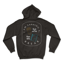 Load image into Gallery viewer, Special Education Shirt, First Coffee Then Data Tee, Coffee Lover