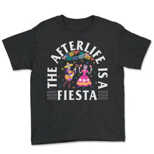 Load image into Gallery viewer, Dia De Los Muertos Shirt, The Afterlife Is A Fiesta Sugar Skull - Youth Tee - Black