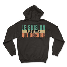 Load image into Gallery viewer, Je Suis Un Rugbyman Qui Dechire Humour T Shirt - Hoodie - Black