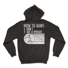 Load image into Gallery viewer, Baseball Shirt, How To Bunt 1 Don't Hit A Dinger Tee, Baseball