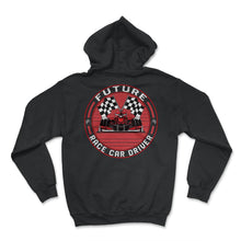 Load image into Gallery viewer, Racing Shirt, Future Race Car Driver Tee, Race Track, Racing Lover - Hoodie - Black