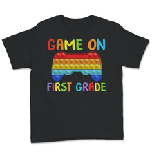 Load image into Gallery viewer, Back To School Shirt, Game On First Grade, Game Controller Popping