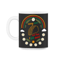 Load image into Gallery viewer, Cinco De Mayo Shirt, Every Now And Then I Fell Apart, May 5th Funny - 11oz Mug - Black on White