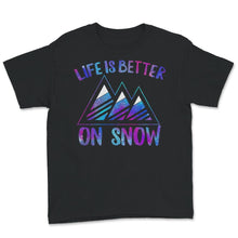 Load image into Gallery viewer, Ski Snowboarding Shirt, Life Is Better On Snow, Skiing Lover Gift,