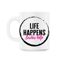 Load image into Gallery viewer, Beautician Shirt, Life Happens Lashes Help Tee, Eye Lashes Tech - 11oz Mug - White