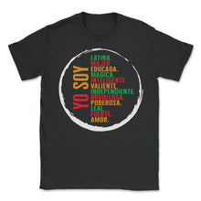 Load image into Gallery viewer, Mexicana Shirt, Yo Soy Latina Empowered Women Gift For Mother's Day - Unisex T-Shirt - Black
