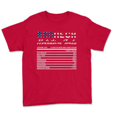 Load image into Gallery viewer, 4th Of July Shirt, Redneck Nutritional Facts America Flag - Youth Tee - Red