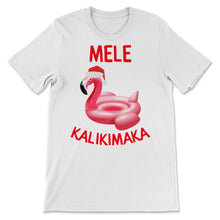 Load image into Gallery viewer, Mele Kalikimaka Shirt Flamingo Hawaiian Xmas Hawaii Merry Christmas