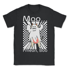 Load image into Gallery viewer, Halloween Shirt, Moo I Mean Boo Spooky Funny Ghost Cow Lover Gift, - Unisex T-Shirt - Black