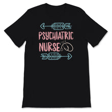 Load image into Gallery viewer, Psychiatric Nurse Shirt Hippie Cute RN Mental Health Nursing School