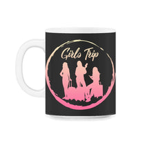 Load image into Gallery viewer, Girls Trip 2022 Shirt, We Are Trouble When We Are Together Funny - 11oz Mug - Black on White