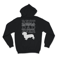 Load image into Gallery viewer, Best Dachshund Dad Ever Shirt Doxie Daddy Dog Dad Gift Sausage Dog