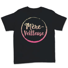 Load image into Gallery viewer, Mere veilleuse maman tshirt super humour tee shirt femme fete des