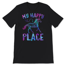 Load image into Gallery viewer, My Happy Place, Horse Lover Gifts, Horseback Riding Shirt, Equestrian