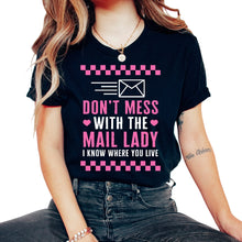Load image into Gallery viewer, Mailman Shirt, Don't Mess With The Mail Lady Envelop Tee, Funny Girl - Unisex T-Shirt - Black