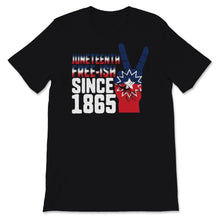 Load image into Gallery viewer, Juneteenth Flag Shirt, Free ish Since 1865, Peace Sign, BLM, Afro