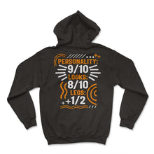 Load image into Gallery viewer, Personality 9/10 Looks 8/10 Legs 1/2 Shirt, Funny Disability Gifts, - Hoodie - Black