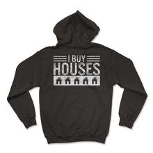 Load image into Gallery viewer, Real Estate Shirt, I Buy Houses Vintage Design Tee, Sell Houses, - Hoodie - Black