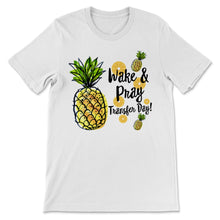 Load image into Gallery viewer, Wake & Pray Transfer Day IVF Awareness Pineapple Infertility Warriors
