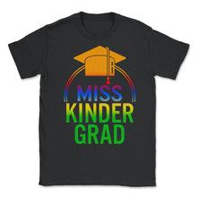 Load image into Gallery viewer, Kindergarten Shirt, Miss Kinder Grad Tee, Gift For Kindergarten, - Unisex T-Shirt - Black