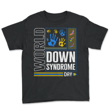 Load image into Gallery viewer, World Down Syndrome Day Shirt, Hands Socks Down Syndrome Awareness - Youth Tee - Black