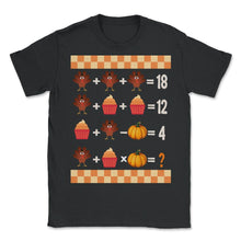 Load image into Gallery viewer, Thanksgiving Shirt, Order Of Operations Quiz Turkey Cupcake Pumpkin - Unisex T-Shirt - Black