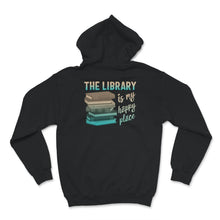 Load image into Gallery viewer, The Library is My Happy Place Shirt, My Happy Place Shirt, Library