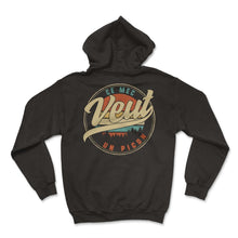 Load image into Gallery viewer, Ce Mec Veut Un Picon Humour T Shirt copy - Hoodie - Black