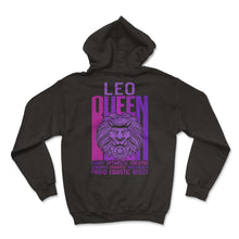 Load image into Gallery viewer, Leo Queen Shirt, Zodiac Sign Girl Power Tee, Horoscope Astrology - Hoodie - Black