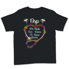 Load image into Gallery viewer, DSP We Risk Our Lives To Save Yours Direct Support Person Love Heart