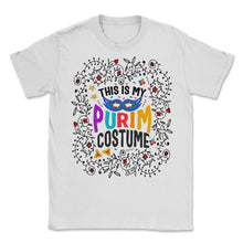Load image into Gallery viewer, Purim Shirt, This Is My Purim Costume Floral Tee, Funny Hebrew Jewish - Unisex T-Shirt - White