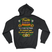 Load image into Gallery viewer, Faith Shirt, Faith Is Like A Wi-Fi Floral Tee, Funny Christian Gift, - Hoodie - Black