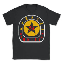 Load image into Gallery viewer, Communism Shirt, Workers Unite Tee, Pro-Labor Gift Leftist Socialism - Unisex T-Shirt - Black