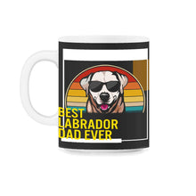 Load image into Gallery viewer, Best Labrador Dad Ever T Shirt - 11oz Mug - Black on White