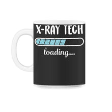 Load image into Gallery viewer, X Ray Tech Loading T Shirt - 11oz Mug - Black on White
