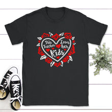Load image into Gallery viewer, This Teacher Loves Her Kids, Valentine's Day Shirt, Women's