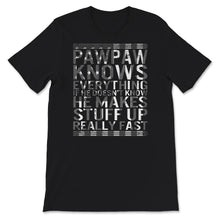 Load image into Gallery viewer, Men's Funny Grandpa Shirt, Pawpaw Knows Everything, Funny Gift Idea