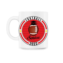 Load image into Gallery viewer, Football Senior 2022 Player Graduation Class of 2022 T Shirt - 11oz Mug - White