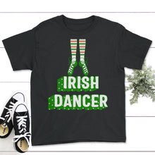 Load image into Gallery viewer, St. Patricks Day Shirt, Irish Dancer Tee, Lucky Dancer Teacher Gift, - Youth Tee - Black