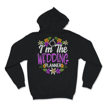 Load image into Gallery viewer, I'm The Wedding Planner Shirt Event Planning Profession Floral Bride