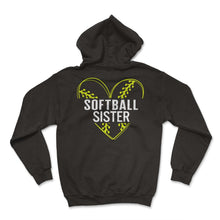 Load image into Gallery viewer, Softball Shirt, Softball Sister Tee, Women Of Softball, Cute Softball - Hoodie - Black