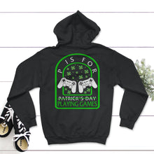 Load image into Gallery viewer, St. Patricks Day Shirt, P Is For Playing Games, Irish Controller - Hoodie - Black