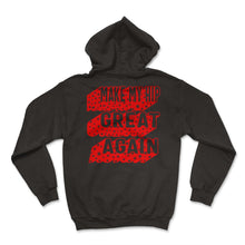 Load image into Gallery viewer, Hip Surgery Shirt, Make My Hip Great Again Tee, Bionic Broken Hip - Hoodie - Black
