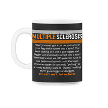 Load image into Gallery viewer, MS Awareness Shirt, You Can't See It, But We Feel It, Awareness Month - 11oz Mug - Black on White